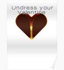 Undress your Valentine Poster