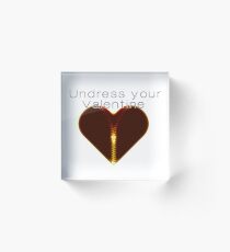 Undress your Valentine Acrylblock
