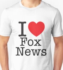 I LOVE Fox News Unisex T-Shirt