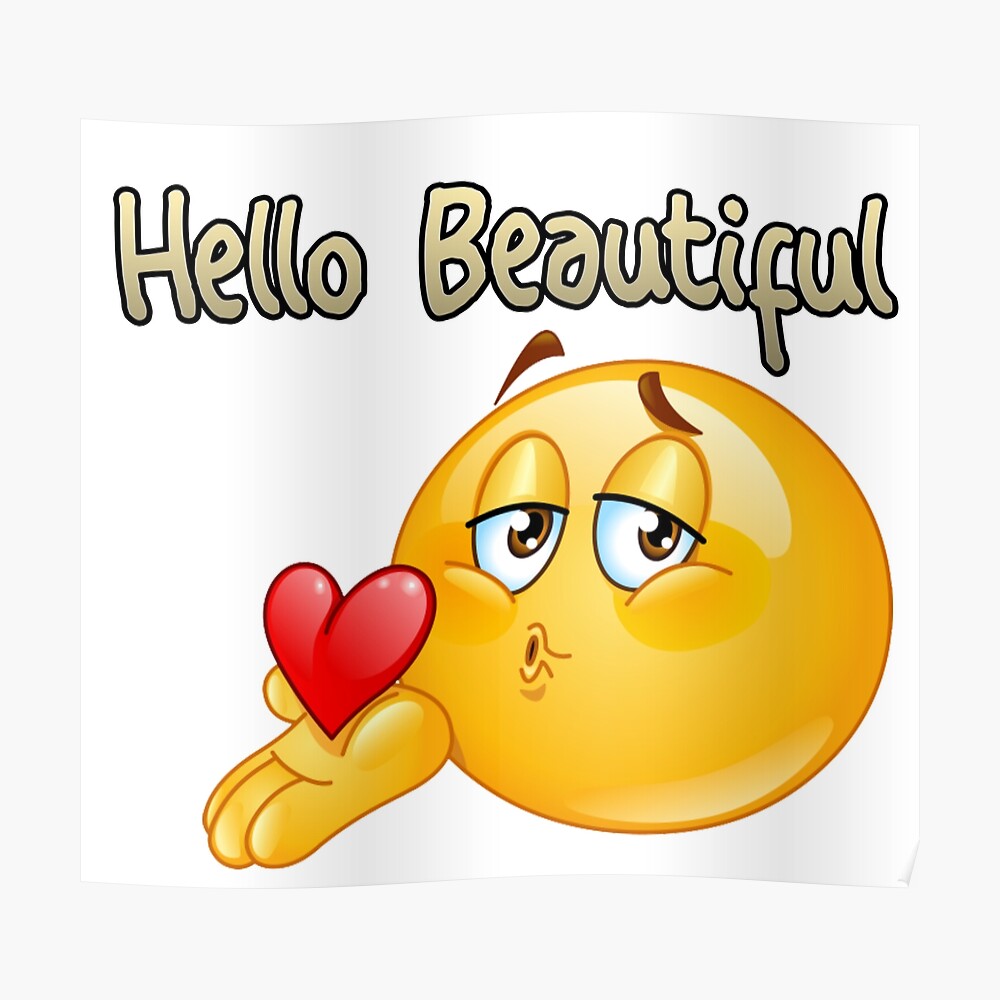 "Hello Beautiful, Poster by smstees Redbubble