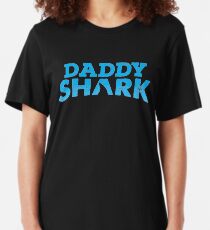 Daddy Shark - shark lover Slim Fit T-Shirt