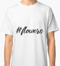 BLumen Hashtag Geschenk für Frauen Classic T-Shirt