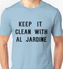 Keep it Clean with Al Jardine Unisex T-Shirt