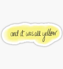 Und alles war gelb Sticker