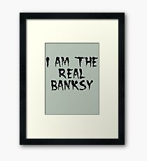 I am the Real Banksy by Chillee Wilson Framed Print
