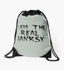 I am the Real Banksy by Chillee Wilson Drawstring Bag