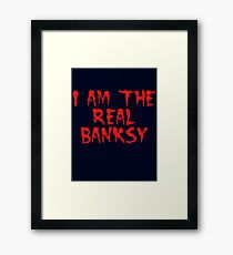 I am the Real Banksy by Chillee Wilson Framed Print
