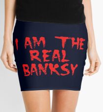 I am the Real Banksy by Chillee Wilson Mini Skirt