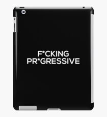Progressive is a dirty word iPad Case/Skin