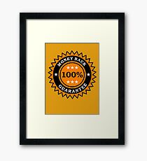 Money Back 100% Guarantee by Chillee Wilson Framed Print