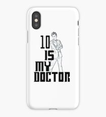 ten is my doctor iPhone Case