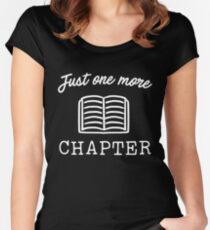 Just one more chapter Fitted Scoop T-Shirt