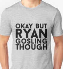 Ryan Gosling Unisex T-Shirt