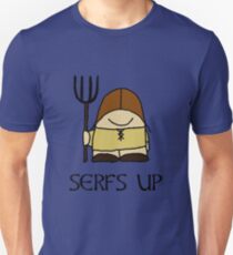 Serfs Up Unisex T-Shirt