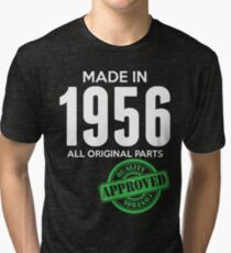 Made In 1956 All Original Parts - Quality Control Approved Tri-blend T-Shirt