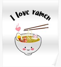 I love ramen Poster