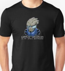 Garrus Is My Space Boyfriend Unisex T-Shirt