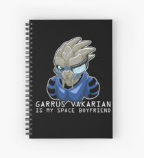 Garrus Is My Space Boyfriend Spiral Notebook