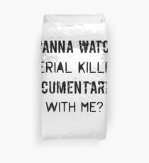 Willst du Serienkiller-Dokumentationen mit mir sehen? Bettbezug