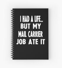 Funny Gifts For Mail Carriers Spiral Notebook