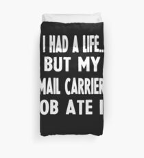 Funny Gifts For Mail Carriers Duvet Cover