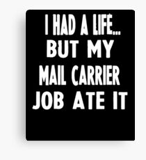 Funny Gifts For Mail Carriers Canvas Print