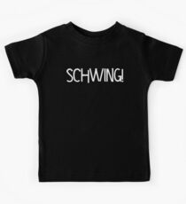 Schwing! by Chillee Wilson Kids Tee