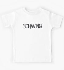 Schwing! by Chillee Wilson Kids Tee