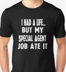 Funny Gifts For Special Agents Unisex T-Shirt