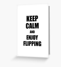 Keep Calm an Enjoy Flipping Lover Funny Gift Idea for Hobbies Occupation Present Grußkarte