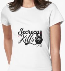 Secrecy Kills Women's Fitted T-Shirt