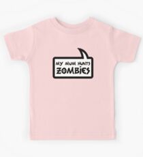 MY MUM HUNTS ZOMBIES by Bubble-Tees.com Kids Tee
