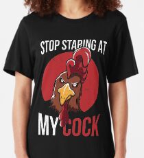 Stop Staring at My Cock Shirt Chicken Pun Gift For Men Woman Slim Fit T-Shirt