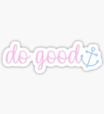 Do Good Sticker