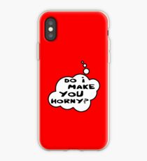 Do I Make You Horny by Bubble-Tees.com iPhone-Hülle & Cover