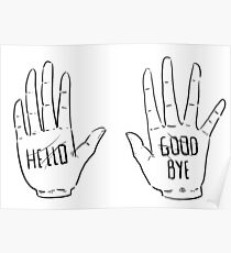 Klaus hands- HELLO/ GOOD BYE Poster