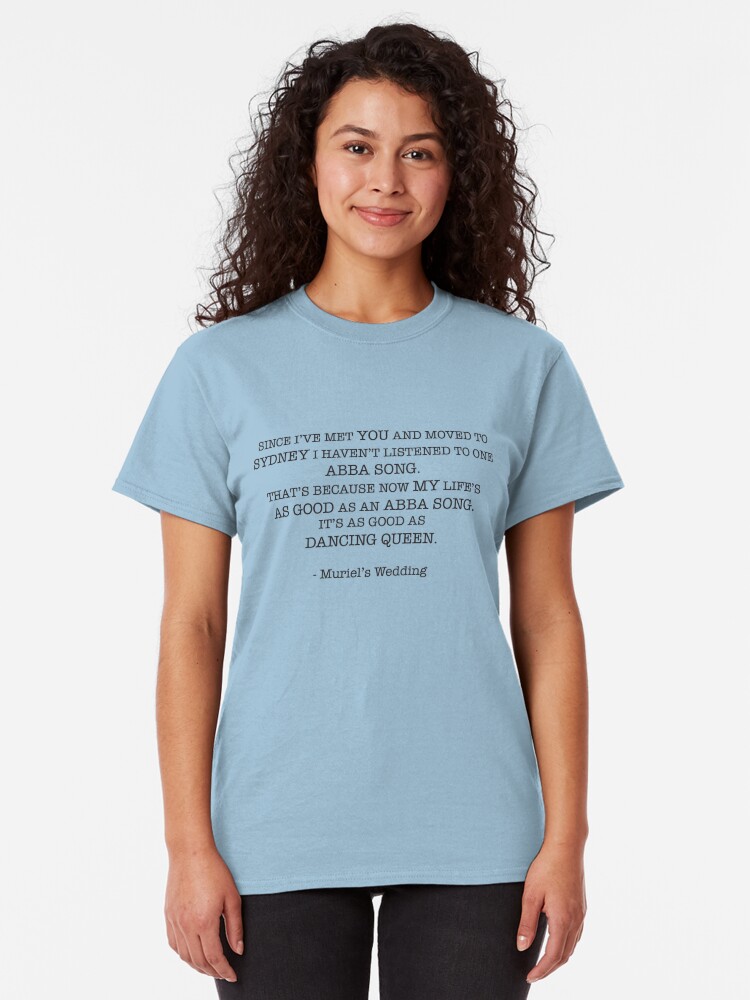 Muriel S Wedding Quote T Shirt By Melbournator Redbubble