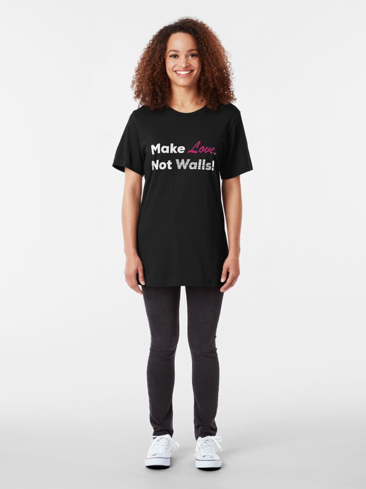 Alternate view of Make Love Not Walls - Dark Slim Fit T-Shirt