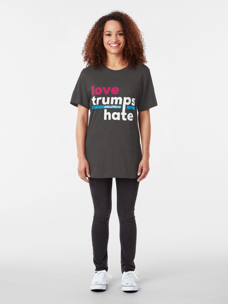 Alternate view of Love Trumps Hate Slim Fit T-Shirt