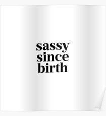 Póster Sassy desde su nacimiento