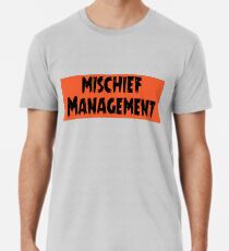 Mischief Management Men's Premium T-Shirt