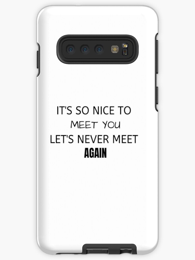Es Ist So Schon Dich Kennenzulernen Hulle Klebefolie Fur Samsung Galaxy Von Nollias Redbubble