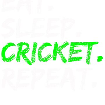 Eat sleep cricket repeat Royalty Free Vector Image