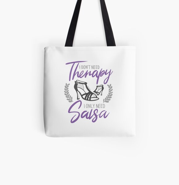 No necesito terapia. Solo necesito Salsa. Edición chicas. Bolsa estampada de tela