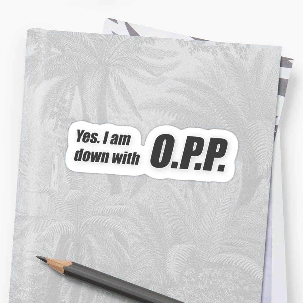 down-with-opp-sticker-by-mustardspill-redbubble