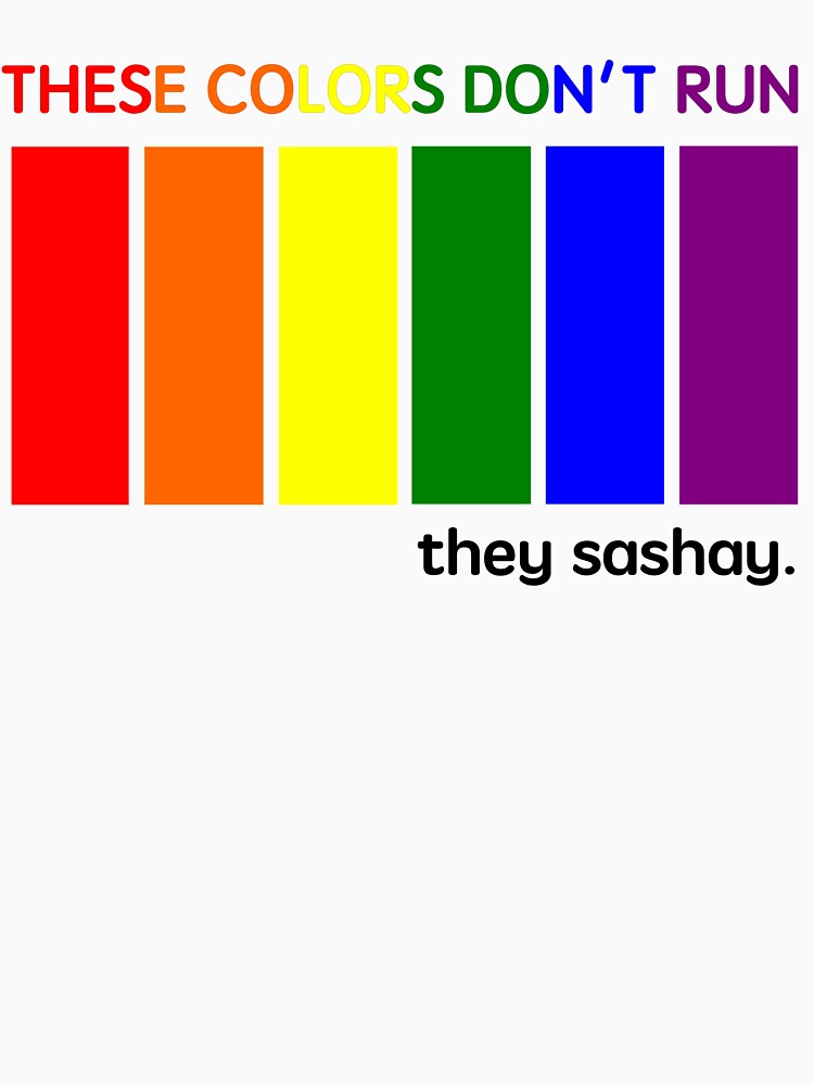 These Colors Don't Run, They Sashay by fatbearink