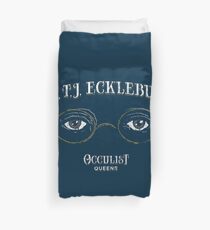 Dr. TJ Eckleburg Occulist Duvet Cover