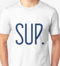 Sup. Unisex T-Shirt