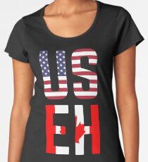 USEH America Canada Flag Funny American Canadian Premium Scoop T-Shirt