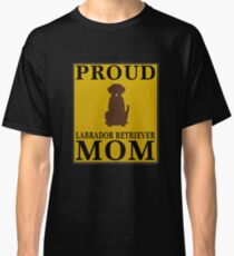 Camiseta clásica Proud Labrador Retriever Mom - Gift For Owner Of A Labrador Retriever